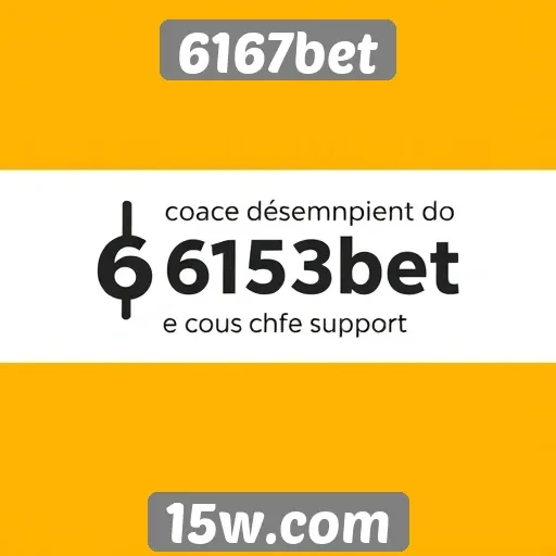 Desempenho do suporte ao cliente no 6167bet